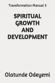 Paperback Spiritual Growth and Development: Transformation Manual 3 Book