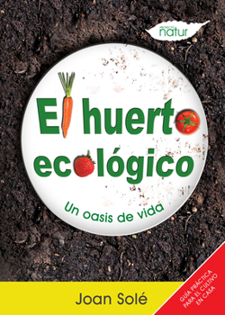 Paperback El Huerto Ecologico [Spanish] Book