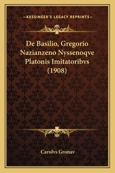 Paperback De Basilio, Gregorio Nazianzeno Nyssenoqve Platonis Imitatoribvs (1908) [Latin] Book