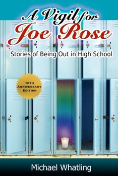 Paperback A Vigil for Joe Rose: Stories of Being Out in High School Book