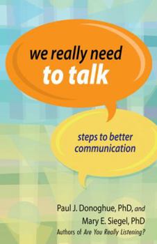 Paperback We Really Need to Talk: Steps to Better Communication Book