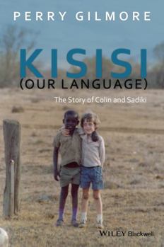 Paperback Kisisi (Our Language): The Story of Colin and Sadiki Book