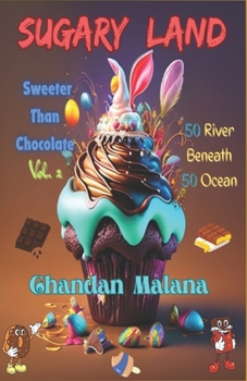 Paperback Sugary Land: 50 River Beneath 50 Ocean Book