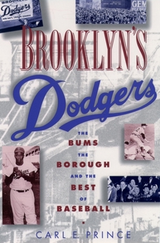 Paperback Brooklyn's Dodgers: The Bums, the Borough, and the Best of Baseball, 1947-1957 Book