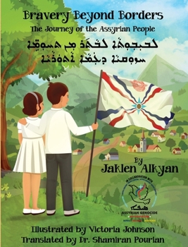Bravery Beyond Borders: the Journey of the Assyrian People