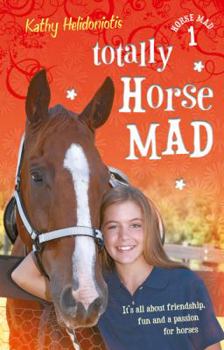 Totally Horse Mad - Book #1 of the Horse Mad