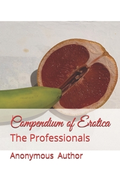 Paperback Compendium of Erotica: The Professionals Book