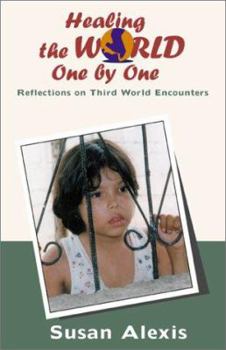Paperback Healing the World One by One Book