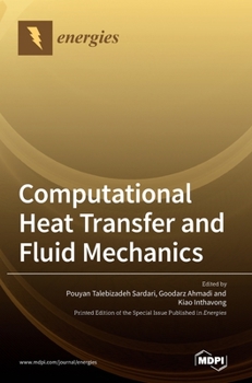 Hardcover Computational Heat Transfer and Fluid Mechanics Book