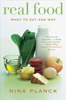 Paperback Real Food: What to Eat and Why Book