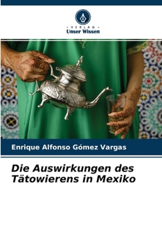 Paperback Die Auswirkungen des Tätowierens in Mexiko [German] Book