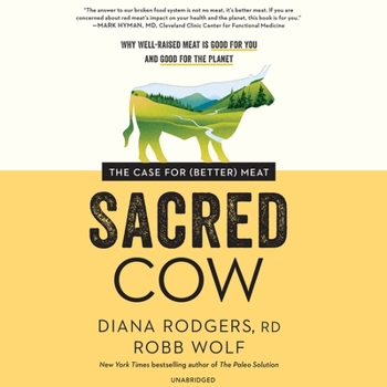 Audio CD Sacred Cow: The Case for (Better) Meat Book