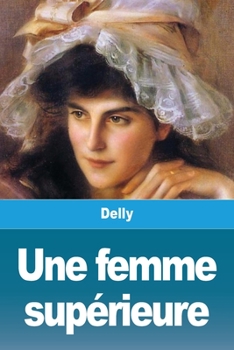 Paperback Une femme supérieure [French] Book