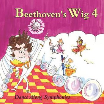 Music - CD Beethoven's Wig 4: Dance Along Symphonies Book