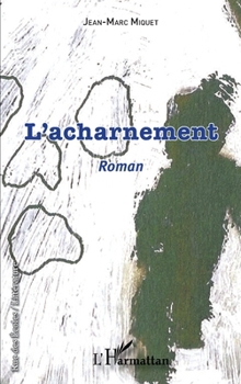 Paperback L'acharnement [French] Book