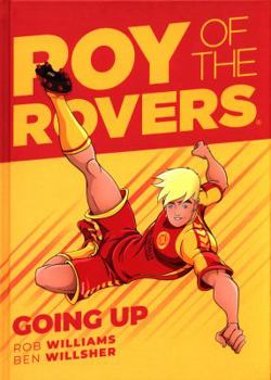Roy of the Rovers: Going Up - Book  of the Roy of the Rovers