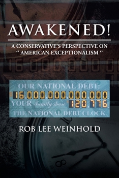 Paperback Awakened !: A Conservative's Perspective on '' American Exceptionalism '' Book
