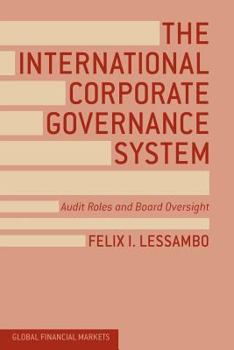 Paperback The International Corporate Governance System: Audit Roles and Board Oversight Book