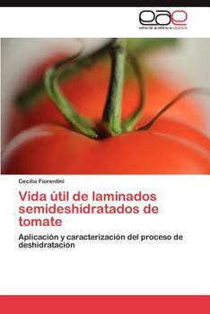 Paperback Vida útil de laminados semideshidratados de tomate [Spanish] Book