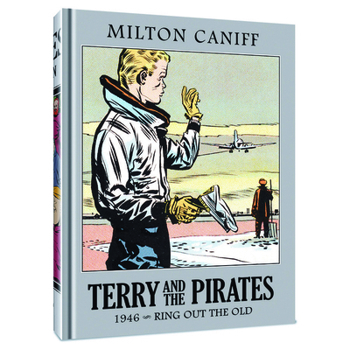 Hardcover Terry and the Pirates: The Master Collection Vol. 12: 1946 - Ring Out the Old Book