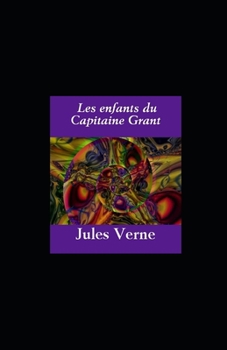 Paperback Les Enfants du capitaine Grant illustree [French] Book