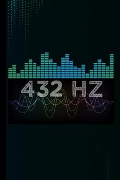 Paperback 432hz: Solfeggio Frequency Gift For Musicians (6x9) Music Notes Paper To Write In Book