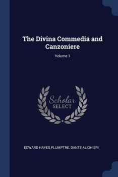 Paperback The Divina Commedia and Canzoniere; Volume 1 Book