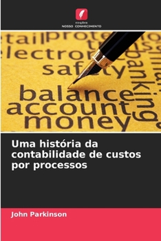 Paperback Uma história da contabilidade de custos por processos [Portuguese] Book