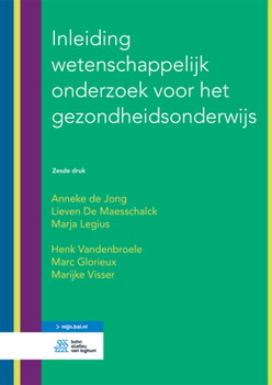 Paperback Inleiding Wetenschappelijk Onderzoek Voor Het Gezondheidsonderwijs [Dutch] Book