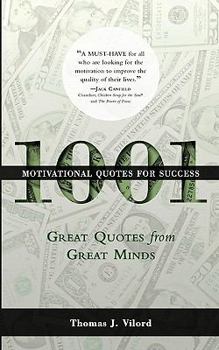 1001 Motivational Quotes for Success: Great Quotes from Great Minds