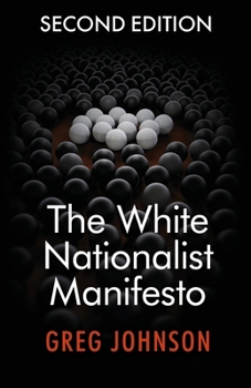 Paperback The White Nationalist Manifesto (Second Edition) Book