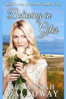 Paperback Mail Order Bride: Believing in Giles Book