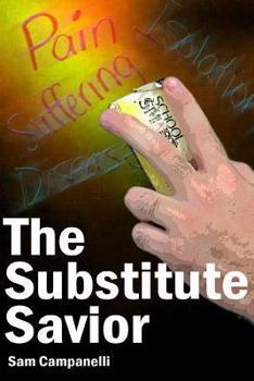 Paperback The Substitute Savior Book