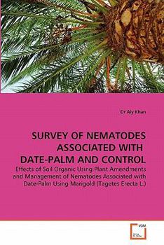 Paperback Survey of Nematodes Associated with Date-Palm and Control Book