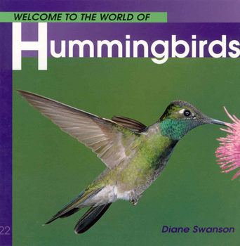Paperback Welcome to the World of Hummingbirds Book