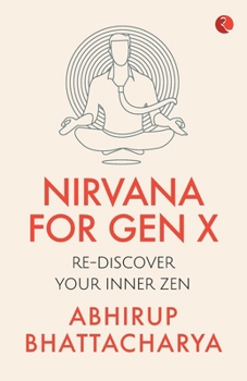 Paperback Nirvana for Gen X: Rediscover Your Inner Zen Book