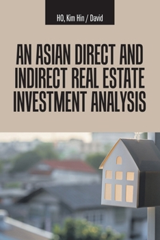 Paperback An Asian Direct and Indirect Real Estate Investment Analysis Book