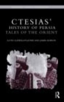 Hardcover Ctesias' 'History of Persia': Tales of the Orient Book