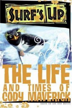 Paperback Surf's Up: The Life and Times of Cody Maverick Book