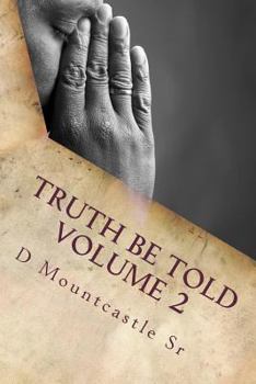 Paperback Truth Be Told: Wake Up America! Book