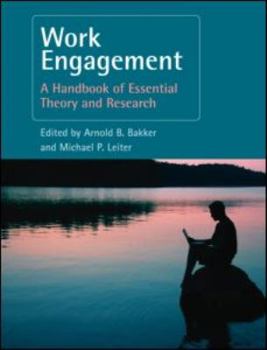 Hardcover Work Engagement: A Handbook of Essential Theory and Research Book