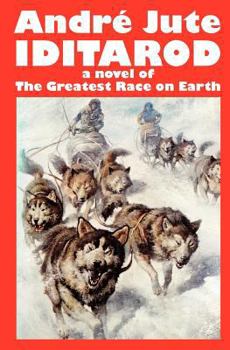 Paperback IDITAROD a novel of The Greatest Race on Earth Book