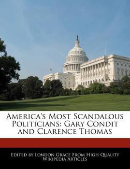 Paperback America's Most Scandalous Politicians: Gary Condit and Clarence Thomas Book