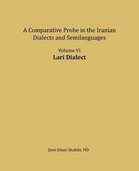 Paperback Lari Dialect: A comparative Probe in The Iranian Dialects and Semi-languages Book