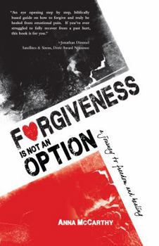 Paperback Forgiveness Is Not an Option: A Journey to Freedom and Healing Book