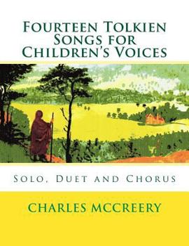 Paperback Fourteen Tolkien Songs for Children's Voices: Solo, Duet and Chorus Book