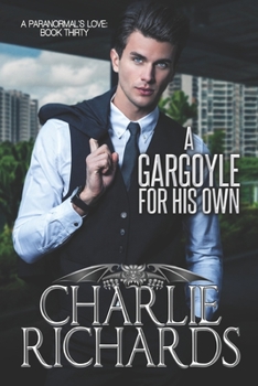 A Gargoyle for His Own - Book #30 of the A Paranormal's Love