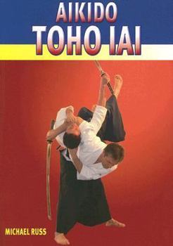 Paperback Aikido Toho Iai Book