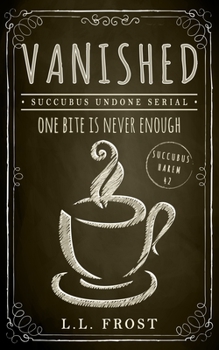 Paperback Vanished: Succubus Undone Serial Book