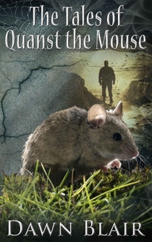 Paperback The Tales of Quanst the Mouse Book